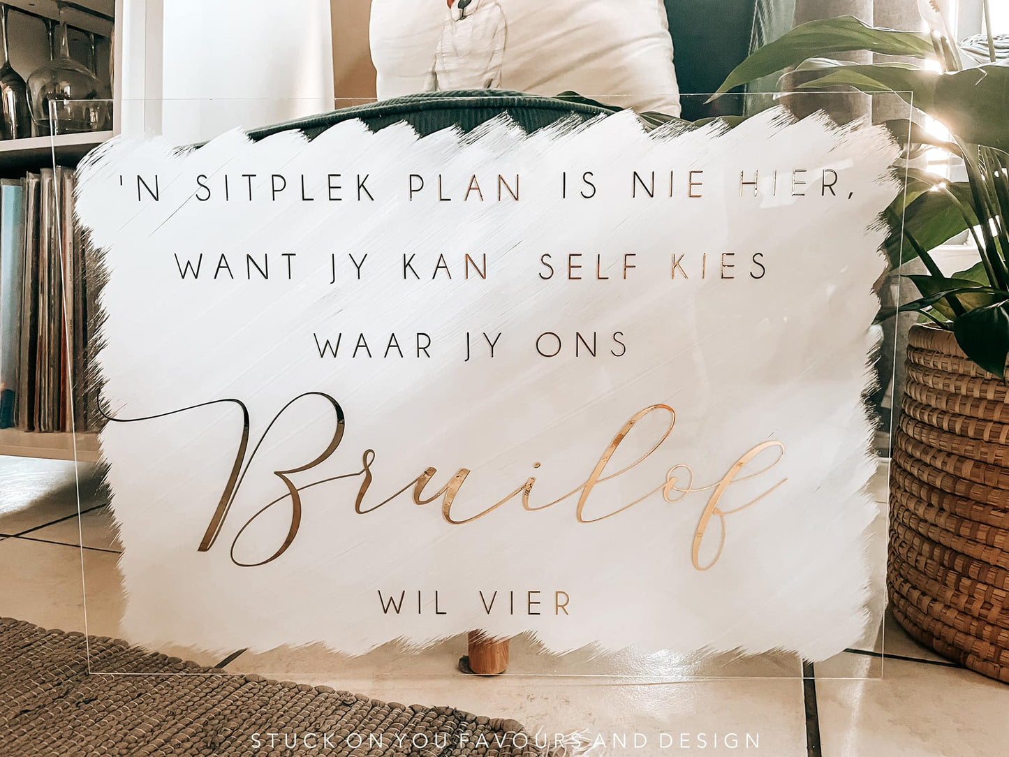 Acrylic Wedding Signage - Sit Waar Jy Wil