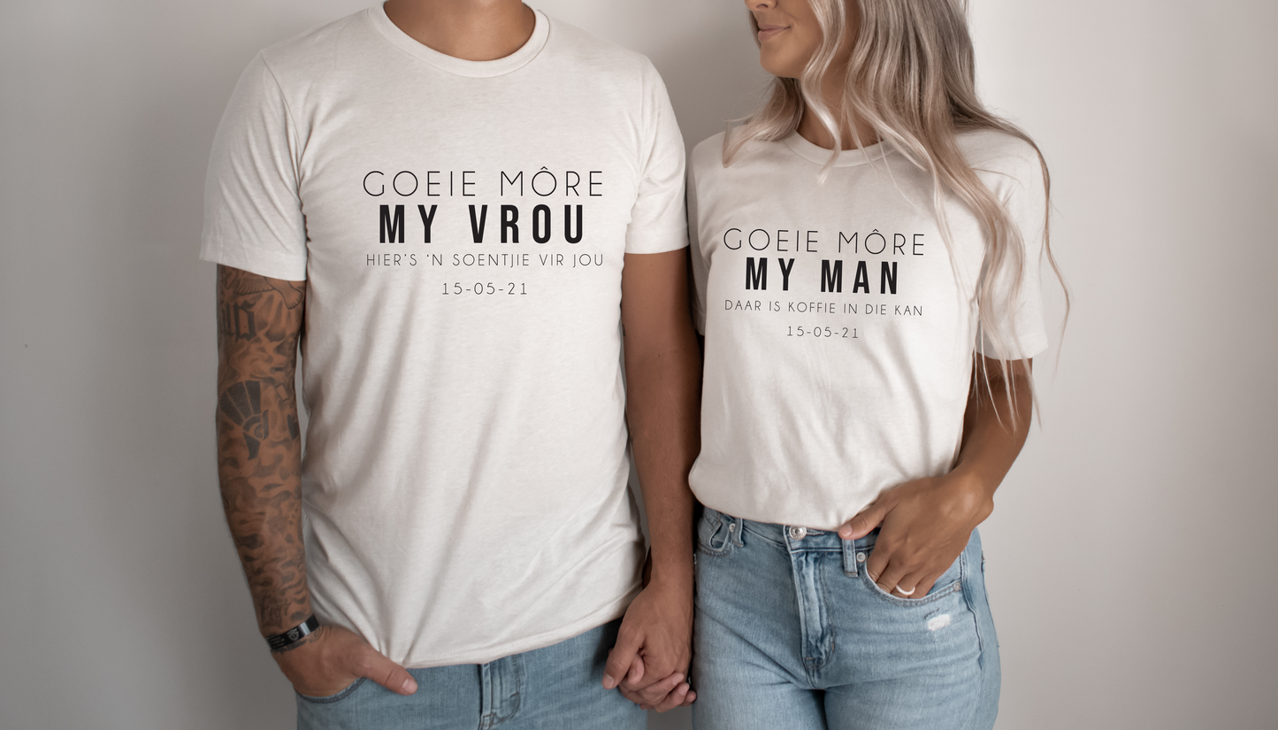 Goeie More My Vrou, Goeie More My Man