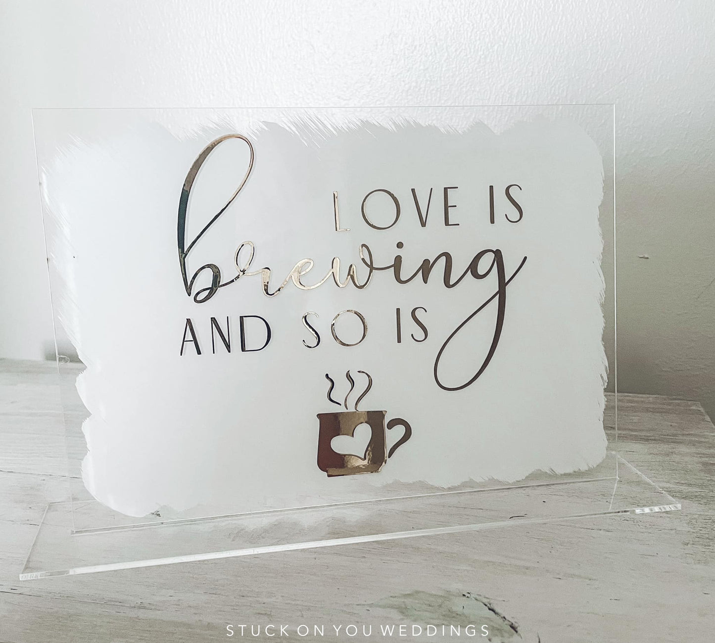 Love Is Brewing & So is Coffee - A5 Acrylic Table Talker